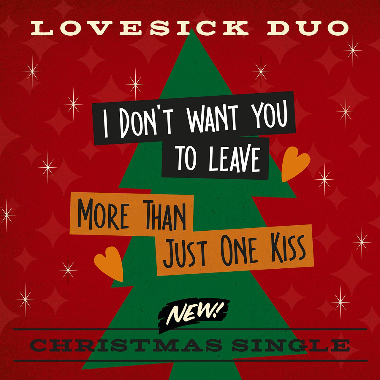 LOVESICK DUO, COVER SINGOLO DI NATALE ‘I DON’T WANT YOU TO LEAVE’