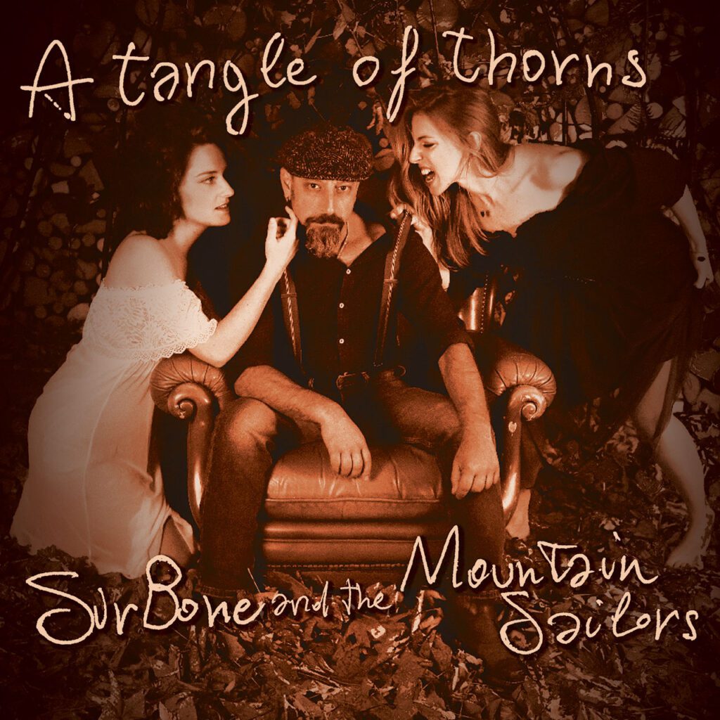 SirBone-&-The-Mountain-Sailors-'Tangle-Of-Thorns' cover album