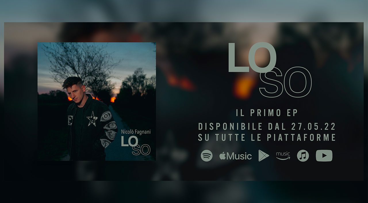 NICOLÒ FAGNANI, DAL 27 MAGGIO IL NUOVO SINGOLO ‘LO SO’ NELLE RADIO ITALIANE. NEI DIGITAL STORES ANCHE L’INTERO NUOVO EP