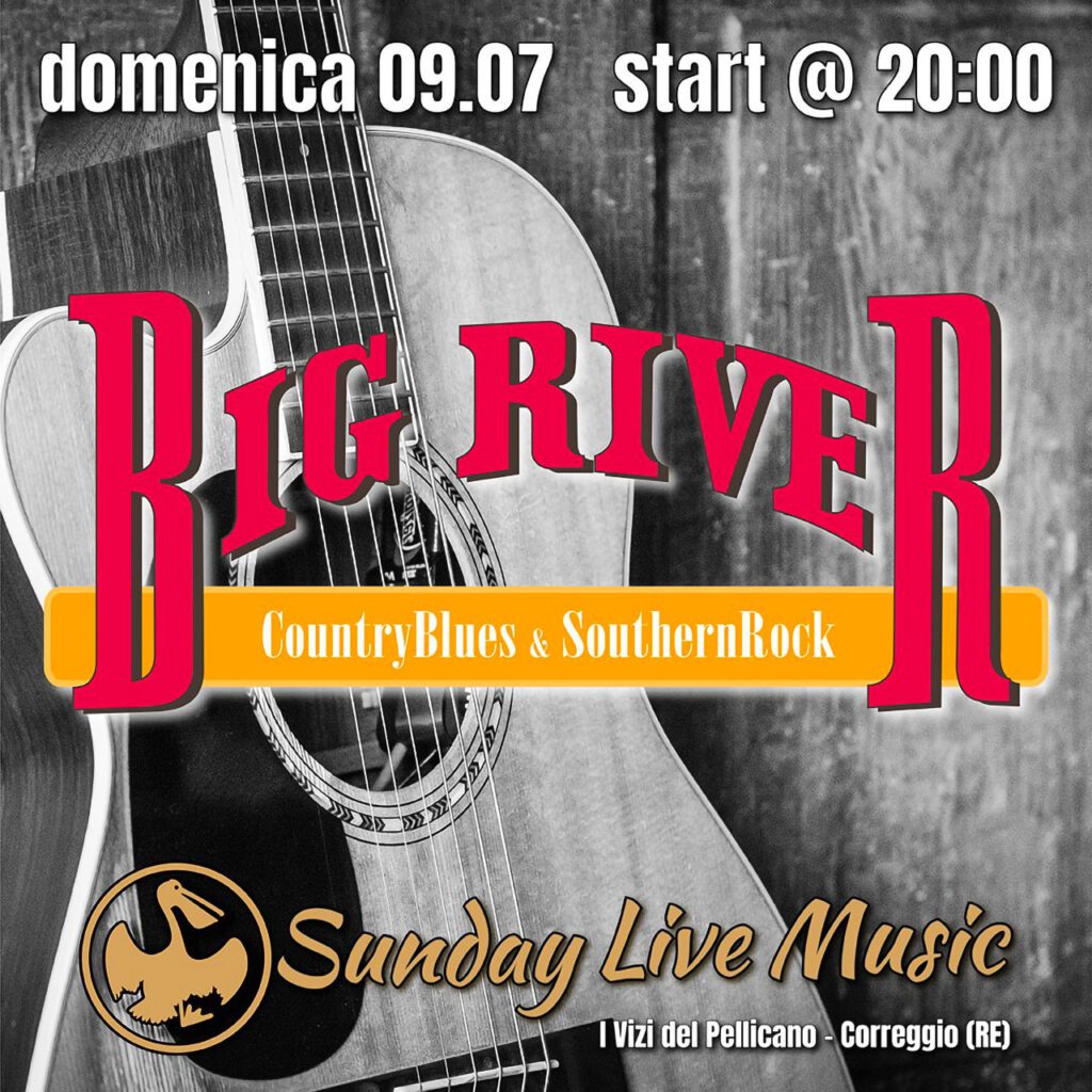 I Big River live a I Vizi del Pellicano