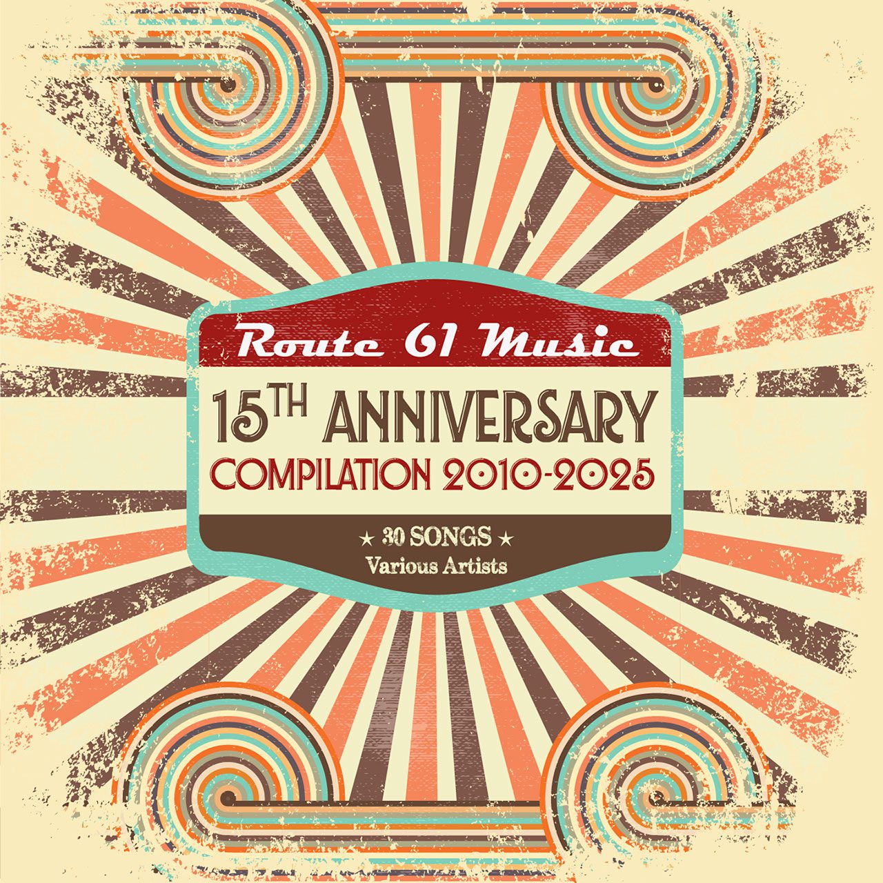 Route 61 Music 15th ANNIVERSARY COMPILATION: 2010-2025